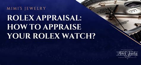 rolex appraisers|rolex appraisal near me cost.